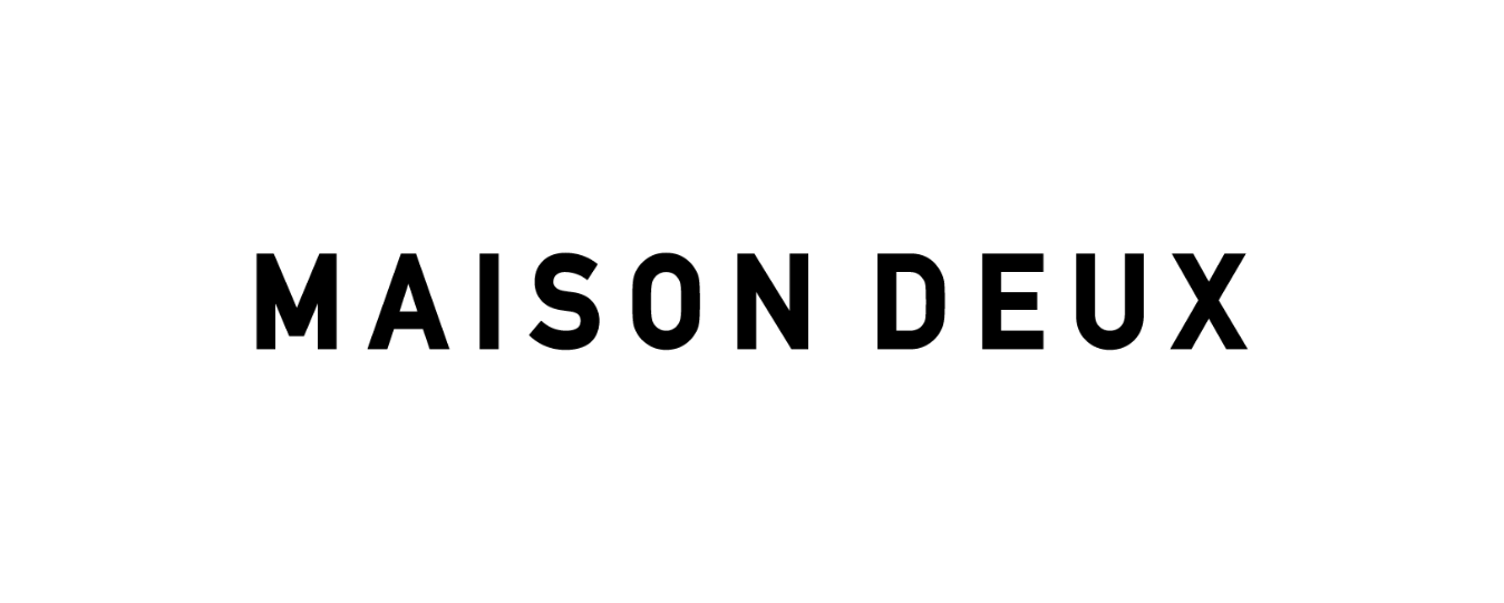 Maison Deux