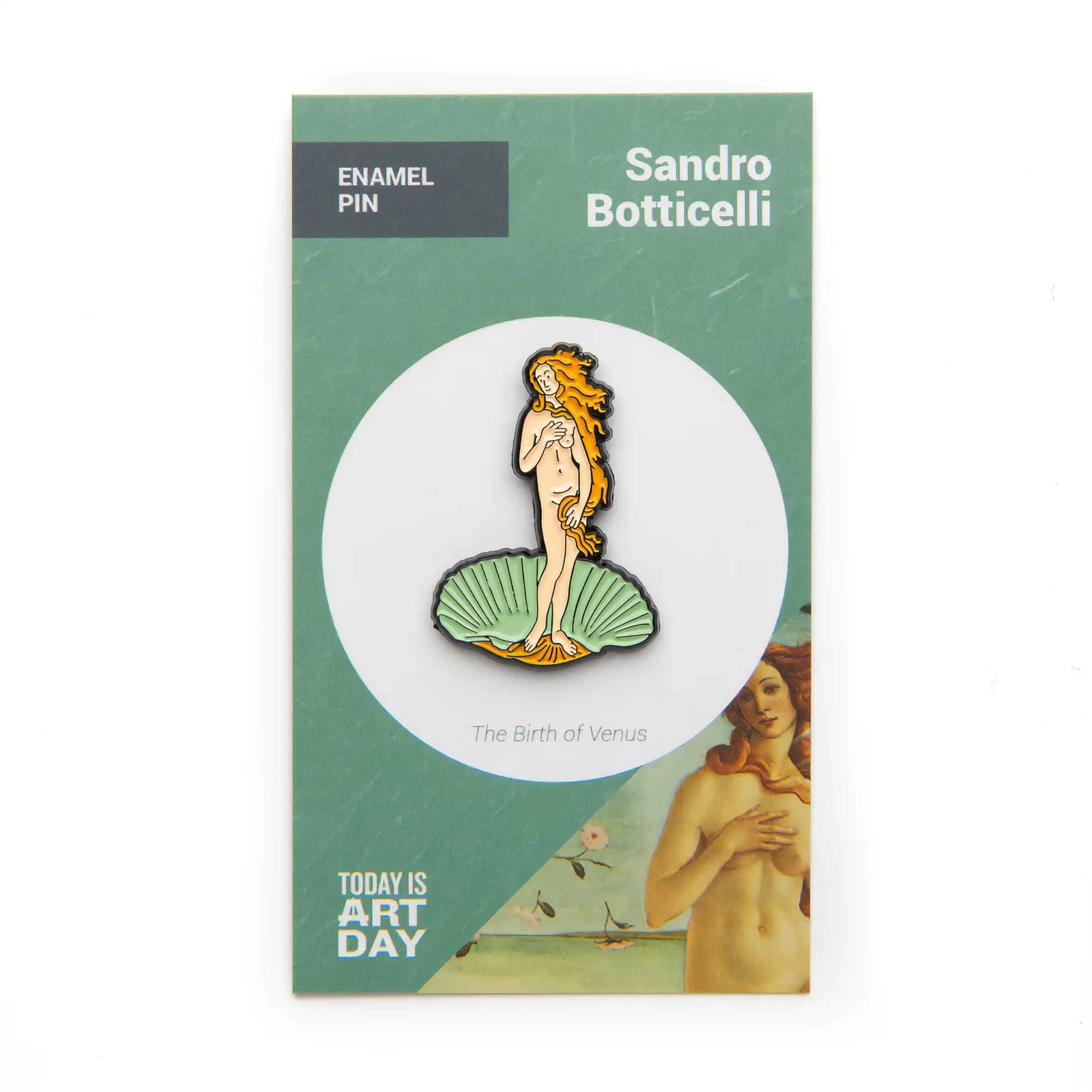 Today is Art Day Birth of Venus Pin