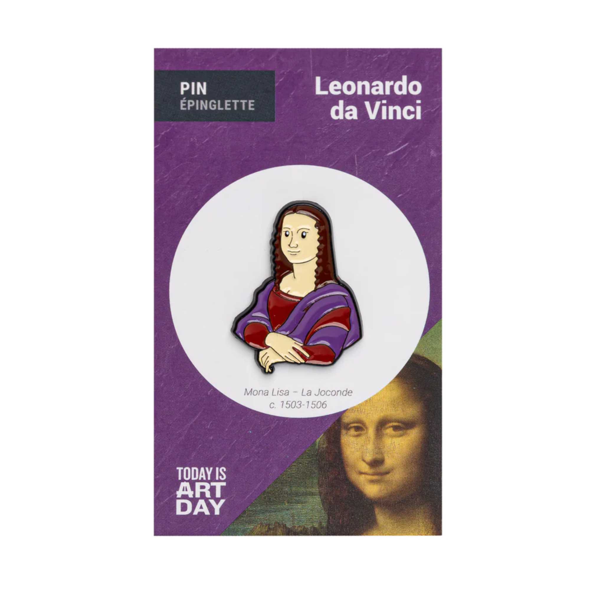 Today is Art Day Mona Lisa Pin